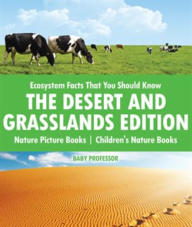 Cover image for Ecosystem Facts That You Should Know - The Desert and Grasslands Edition