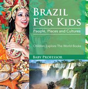 Brazil for kids. People, Places and Cultures cover image
