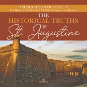 The historical truths of st. augustine cover image