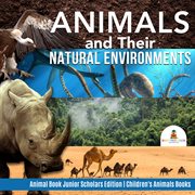 Animals and their natural environments. Animal Book cover image