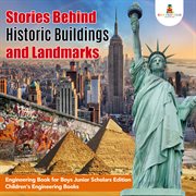 Stories behind historic buildings and landmarks. Engineering Book for Boys cover image