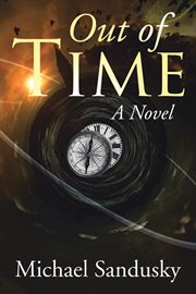 Out of time. A Novel cover image