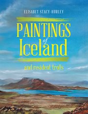 Paintings of iceland. And Resident Trolls cover image
