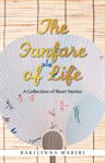 The fanfare of life cover image
