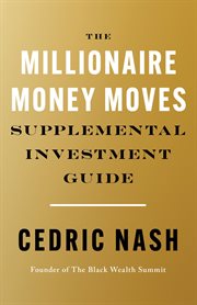 The millionaire money moves supplemental investment guide cover image