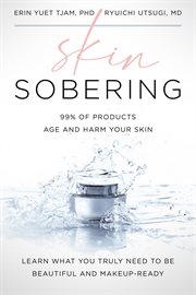 Skin sobering : 99% of Products Age and Harm Your Skin cover image