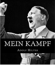 Mein kampf. The Original, Accurate, and Complete English Translation cover image