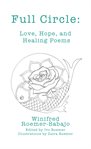 Full circle. Love, Hope, and Healing Poems cover image