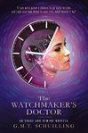 The watchmaker's doctor cover image