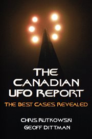 The Canadian UFO report: the best cases revealed cover image
