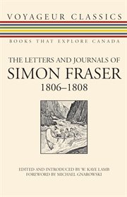 The letters and journals of Simon Fraser, 1806-1808 cover image