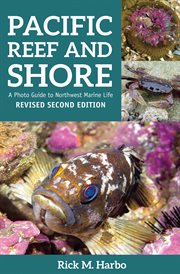 Pacific reef & shore : a photo guide to Northwest marine life cover image