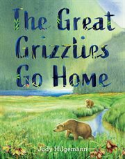 The great grizzlies go home cover image