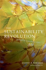 The sustainability revolution: portrait of a paradigm shift cover image