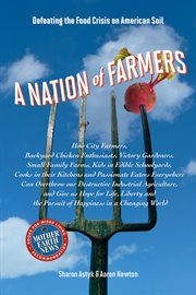 A nation of farmers: defeating the food crisis on American soil cover image