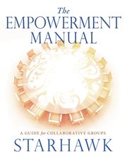 The Empowerment Manual: a Guide for Collaborative Groups cover image