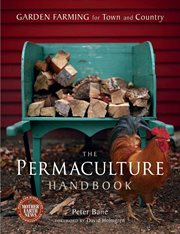 The Permaculture Handbook The Permaculture Handbook