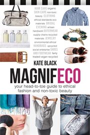 Magnifeco: your head-to-toe guide to ethical fashion and non-toxic beauty cover image