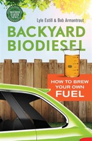 Backyard biodiesel: how to brew your own fuel cover image