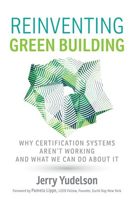 Cover image for Reinventing Green Building