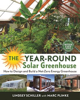 Image de couverture de The Year-Round Solar Greenhouse