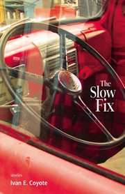 The slow fix: stories cover image