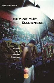 Out of the darkness: teens and suicide cover image