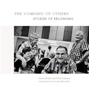 The company of others: stories of belonging cover image