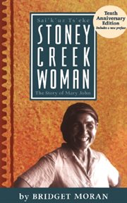 Stoney Creek woman: the story of Mary John cover image