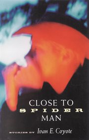 Close to Spider Man: stories cover image