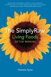 The SimplyRaw Living Foods Detox Manual cover image