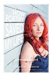 How poetry saved my life : a hustler's memoir cover image