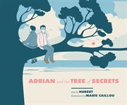 Adrian and the tree of secrets cover image