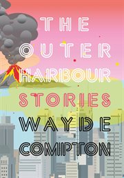 The outer harbour: stories cover image