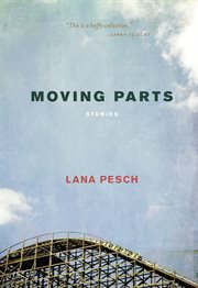 Moving parts : stories cover image