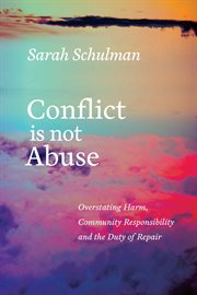 Conflict is not abuse: overstating harm, community responsibility, and the duty of repair cover image