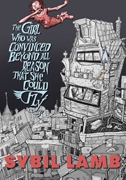 The girl who was convinced beyond all reason that she could fly cover image