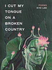I Cut My Tongue on a Broken Country cover image