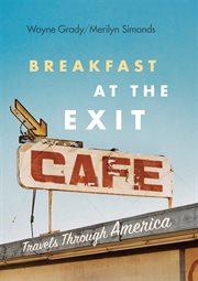 Breakfast at the Exit Cafe: Travels through America cover image