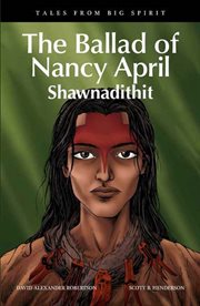 The Ballad of Nancy April. Shawnadithit cover image