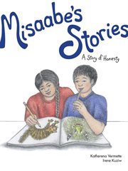 Misaabe's Stories : A Story of Honesty cover image