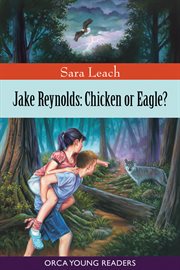Jake Reynolds : chicken or eagle? cover image