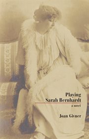 Playing Sarah Bernhardt cover image