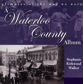 Cover image for A Waterloo County Album