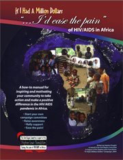 If I had a million dollars-- I'd ease the pain of HIV/AIDS in Africa: a how-to manual for individuals and groups wishing to make a positive response to the HIV/AIDS pandemic in Africa cover image