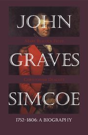 John Graves Simcoe, 1752-1806: a biography cover image