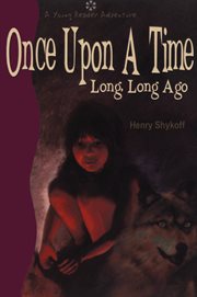 Once upon a time, long, long ago cover image