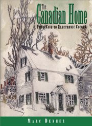 The Canadian home: from cave to electronic cocoon cover image