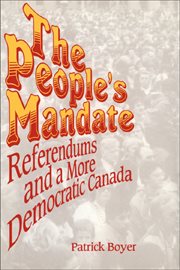 The people's mandate: referendums and a more democratic Canada cover image