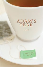Adam's peak: a novel cover image